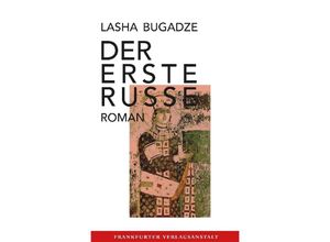 9783627002558 - Der erste Russe - Lasha Bugadze Gebunden