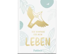 9783629004390 - Der Kompass für mein Leben - Pattloch Verlag Gebunden