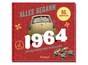 9783629009586 - Alles begann 1964 - Pattloch Verlag Gebunden