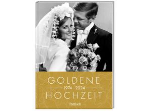 9783629009746 - Goldene Hochzeit 1974 - 2024 - Neumann & Kamp Historische Projekte GbR Gebunden