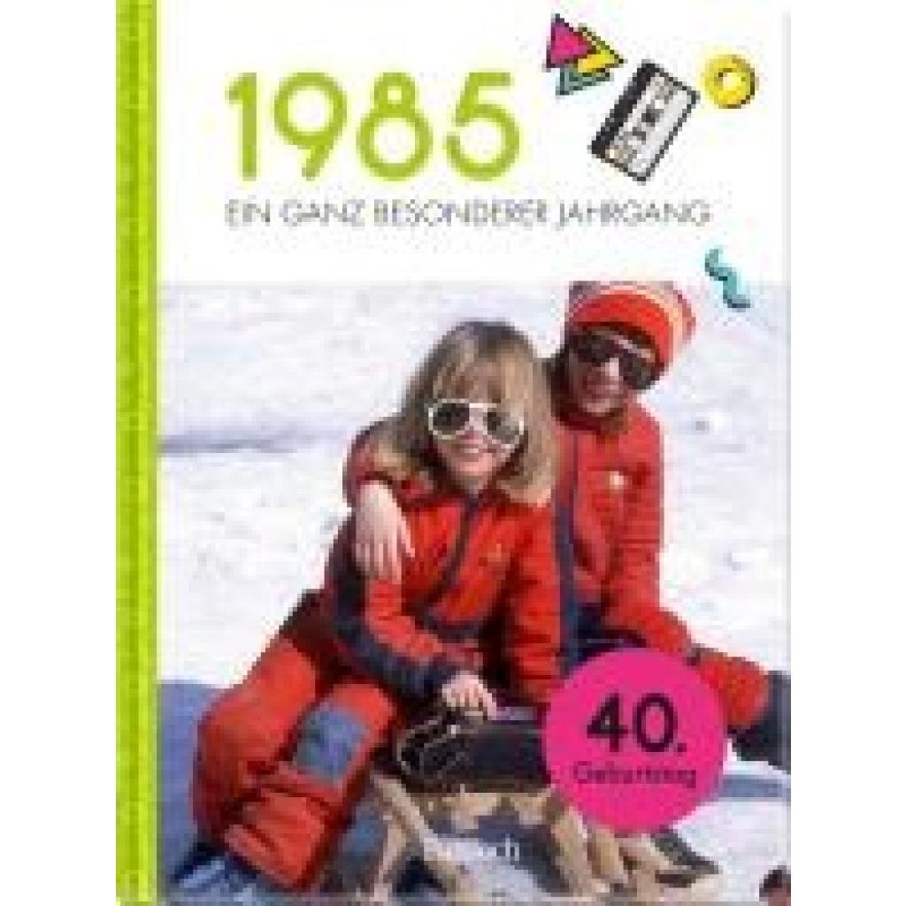 9783629013408 - Neumann & Kamp Historische Projekte GbR 1985 - Ein ganz besonderer Jahrgang