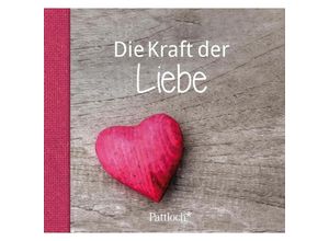 9783629111197 - Die Kraft der Liebe Gebunden