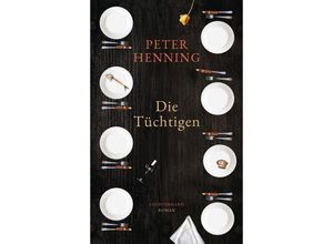 9783630874470 - Die Tüchtigen - Peter Henning Gebunden