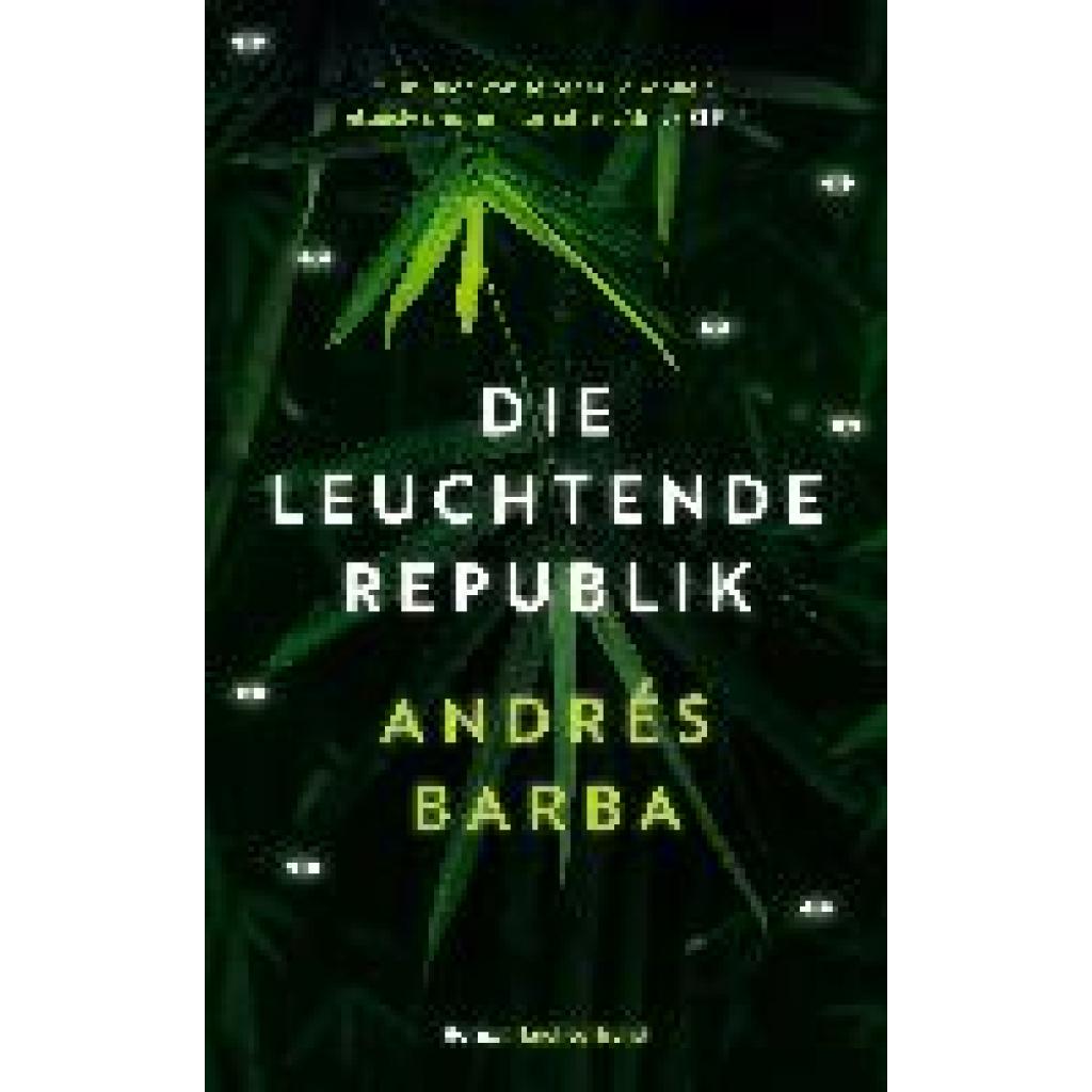 9783630875996 - Die leuchtende Republik - Andrés Barba Gebunden