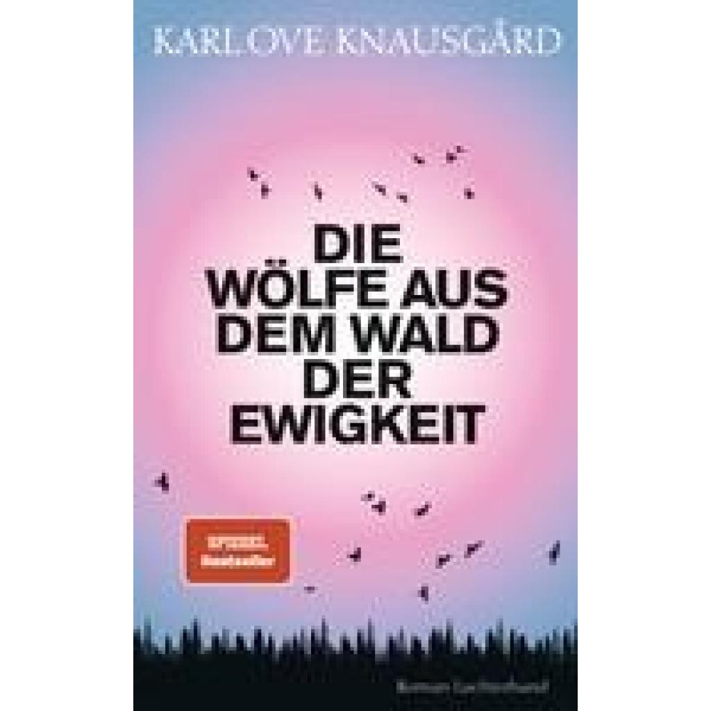 9783630876351 - Die Wölfe aus dem Wald der Ewigkeit - Karl Ove Knausgard Gebunden