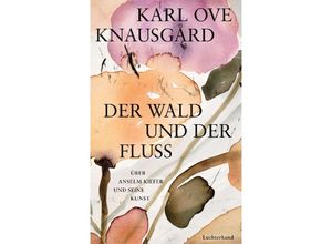 9783630876559 - Der Wald und der Fluss - Karl Ove Knausgard Gebunden