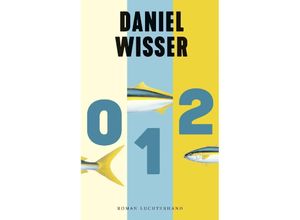 9783630877082 - 0 1 2 - Daniel Wisser Gebunden