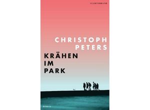 9783630877525 - Krähen im Park - Christoph Peters Gebunden