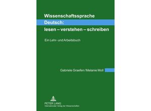 9783631609484 - Wissenschaftssprache Deutsch lesen - verstehen - schreiben - Melanie Moll Gabriele Graefen Kartoniert (TB)