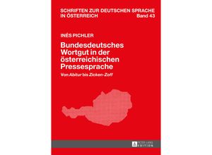 9783631659267 - Bundesdeutsches Wortgut in der österreichischen Pressesprache - Inés Pichler Gebunden