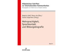 9783631765418 - Mehrsprachigkeit Sprachkontakt und Bildungsbiografie Gebunden