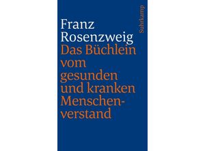 9783633241811 - Das Büchlein vom gesunden und kranken Menschenverstand - Franz Rosenzweig Kartoniert (TB)