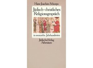 9783633540174 - Jüdisch-christliches Religionsgespräch in neunzehn Jahrhunderten - Hans-Joachim Schoeps Gebunden