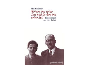 9783633542130 - Weinen hat seine Zeit und Lachen hat seine Zeit - Max Kirschner Gebunden