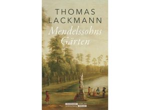 9783633543236 - Mendelssohns Gärten - Thomas Lackmann Gebunden