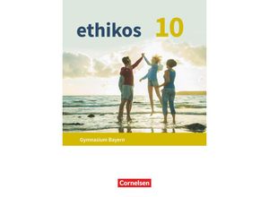 9783637017917 - Ethikos - Arbeitsbuch für den Ethikunterricht - Gymnasium Bayern - 10 Jahrgangsstufe - Alexander Frank Samuel Stöcklein Marietta Hofmann Steffanie Metzger Veronika Hochleitner Marie Ulrich-Riedhammer Kartoniert (TB)