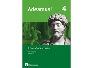 9783637026254 - Adeamus!   Adeamus! - Ausgabe B - Latein als 1 Fremdsprache - Band 4 - Karin Kemmeter Sonja Gundelach Kartoniert (TB)