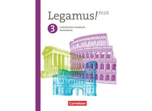 9783637028371 - Legamus! - Lateinisches Lesebuch   Legamus! - Lateinisches Lesebuch - Ausgabe Bayern 2021 - Band 3 11 Jahrgangsstufe - Volker Berchtold Sven Lorenz Robert Christian Reisacher Cordula Safferling Elisabeth Strobl Ulrich Vogel Michael Hotz Gebunden