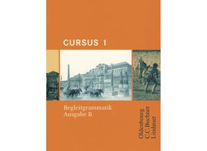 9783637808812 - Cursus B 1 Begleitgrammatik - Britta Boberg Reinhard Bode Stephan Brenner Andreas Fritsch Michael Hotz Friedrich Maier Wolfgang Matheus Ulrike Severa Hans-Dietrich Unger Sabine Wedner-Bianzano Andrea Wilhelm Kartoniert (TB)