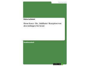 9783638691901 - Hesse lesen - Die ¿Siddharta¿-Rezeption von den Anfängen bis heute - Petra Leitmeir Kartoniert (TB)