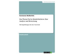 9783638701761 - Das Thema Tod in Kinderbüchern Eine Analyse und Bewertung - Konstanze Weißenfels Kartoniert (TB)