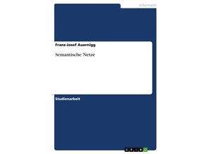 9783638707022 - Semantische Netze - Franz-Josef Auernigg Kartoniert (TB)