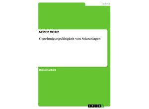 9783638718813 - Genehmigungsfähigkeit von Solaranlagen - Kathrin Holder Kartoniert (TB)