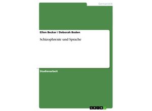 9783638741989 - Schizophrenie und Sprache - Deborah Boden Ellen Becker Kartoniert (TB)