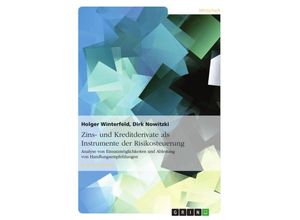 9783638774475 - Zins- und Kreditderivate als Instrumente der Risikosteuerung - Dirk Nowitzki Holger Winterfeld Kartoniert (TB)