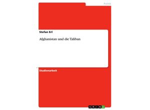 9783638896368 - Afghanistan und die Taliban - Stefan Erl Kartoniert (TB)