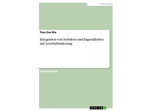 9783638915083 - Integration von Schülern und Jugendlichen mit Lernbehinderung - Tina Zoe Rix Kartoniert (TB)