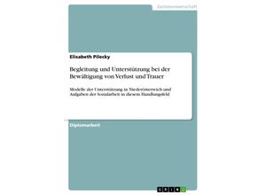 9783638934503 - Begleitung und Unterstützung bei der Bewältigung von Verlust und Trauer - Elisabeth Pilecky Kartoniert (TB)