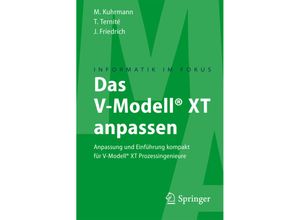 9783642014895 - Informatik im Fokus   Das V-Modell® XT anpassen - Marco Kuhrmann Thomas Ternité Jan Friedrich Kartoniert (TB)