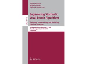 9783642037504 - Engineering Stochastic Local Search Algorithms Designing Implementing and Analyzing Effective Heuristics Kartoniert (TB)