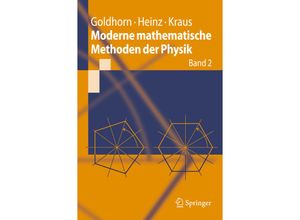 9783642051845 - Springer-Lehrbuch   Moderne mathematische Methoden der PhysikBd2 - Karl-Heinz Goldhorn Hans-Peter Heinz Margarita Kraus Kartoniert (TB)