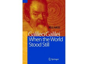 9783642060243 - Galileo Galilei - When the World Stood Still - Atle Næss Kartoniert (TB)