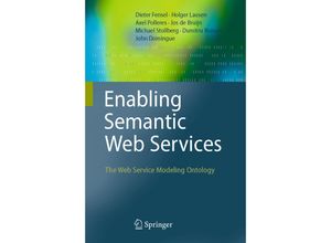 9783642070884 - Enabling Semantic Web Services - Dieter Fensel Holger Lausen Axel Polleres Jos De Bruijn Michael Stollberg Dumitru Roman John Domingue Kartoniert (TB)