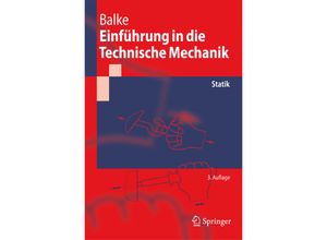 9783642103971 - Einführung in die Technische Mechanik Statik - Herbert Balke Kartoniert (TB)