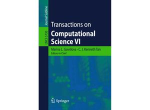 9783642106484 - Transactions on Computational Science VI - Maria Danese Tom Brijs Paul Elsner Valentina Franzoni Elke Moons Devis Tuia Kartoniert (TB)