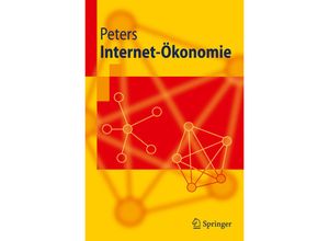 9783642106514 - Springer-Lehrbuch   Internet-Ökonomie - Ralf Peters Kartoniert (TB)