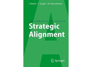 9783642114373 - Informatik im Fokus   Strategic Alignment - Iman Bashiri Christoph Engels Marcus Heinzelmann Kartoniert (TB)