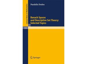 9783642121524 - Banach Spaces and Descriptive Set Theory Selected Topics - Pandelis Dodos Kartoniert (TB)