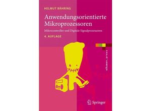 9783642122910 - eXamenpress   Anwendungsorientierte Mikroprozessoren - Helmut Bähring Kartoniert (TB)