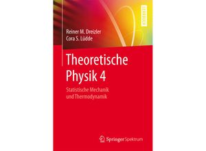 9783642127458 - Theoretische Physik Bd5 Statistische Mechanik und Thermodynamik - Reiner M Dreizler Cora S Lüdde Kartoniert (TB)