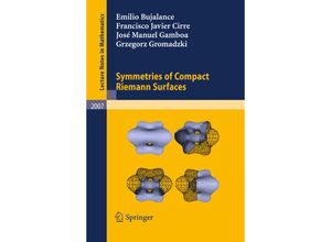 9783642148279 - Symmetries of Compact Riemann Surfaces - Emilio Bujalance Francisco Javier Cirre José Manuel Gamboa Grzegorz Gromadzki Kartoniert (TB)