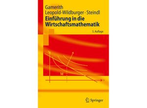 9783642150487 - Springer-Lehrbuch   Einführung in die Wirtschaftsmathematik - Wolf Gamerith Ulrike Leopold-Wildburger Werner Steindl Kartoniert (TB)