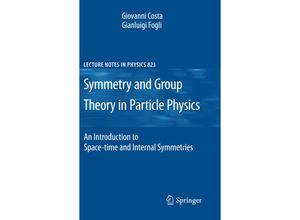 9783642154812 - Symmetries and Group Theory in Particle Physics - Giovanni Costa Gianluigi Fogli Kartoniert (TB)