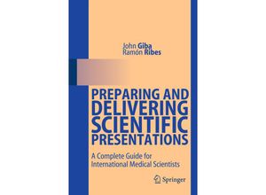 9783642158889 - Preparing and Delivering Scientific Presentations - John Giba Ramón Ribes Kartoniert (TB)