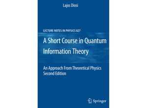 9783642161162 - A Short Course in Quantum Information Theory - Lajos Diosi Kartoniert (TB)