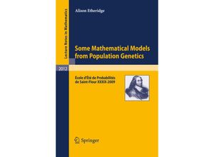 9783642166310 - Some Mathematical Models from Population Genetics - Alison Etheridge Kartoniert (TB)